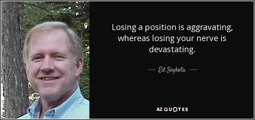 quote-losing-a-position-is-aggravating-whereas-losing-your-nerve-is-devastating-ed-seykota
